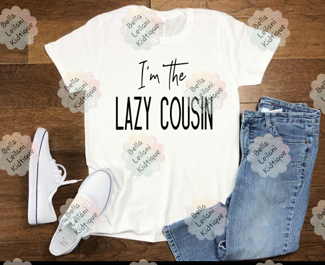 Lazy Cousin