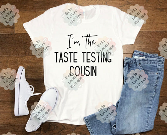 Taste Testing Cousin